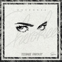 teenage fantasy by cherokee