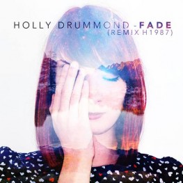 holly drummond fade remix h1987