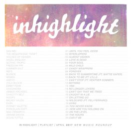 in highlight april 2017 new music playlist