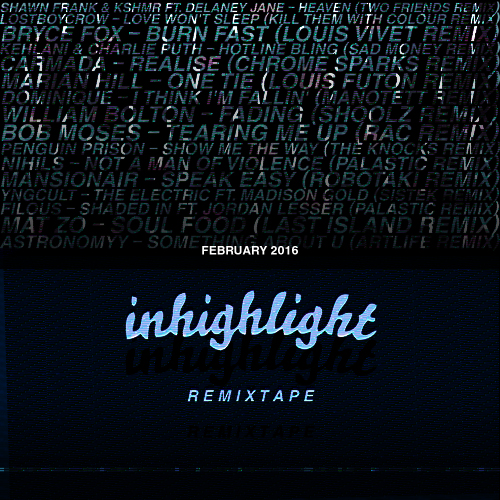 in highlight february 2016 new remix playlist