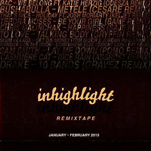 inhighlight music blog new remixes january - february 2015
